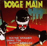 Dodge Main with Wayne Kramer, Deniz Jek & Scott Morgan...this is a great homage to Detroit rock..a really good rock album.