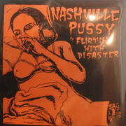 Nashville Pussy - Flirtin' with disaster and flip side of this single is the Candy Snachers - 