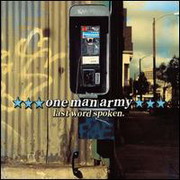 One Man Army - Last Word Spoken - This was produced by Billie Joe Armstrong