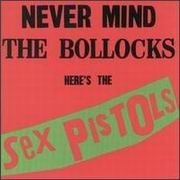 The Sex Pistols - Never Mind the Bollocks