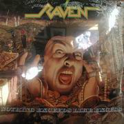 Raven - Nothing Exceeds Like Excess - (I am still trying to figure out why I got this)