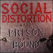 Social Distortion - Prison Bound